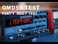 2 OFF EQUIPMENT GMDSS TEST PART 1 DAILY TEST