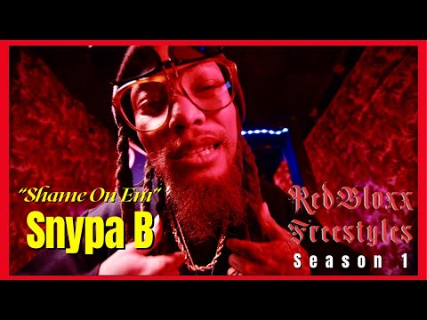 This was a message to his Opps | | Snypa B - Shame On Em | RedBloxx Freestyles