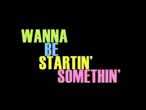 The Filthy Six - Wanna Be Startin' Somethin'