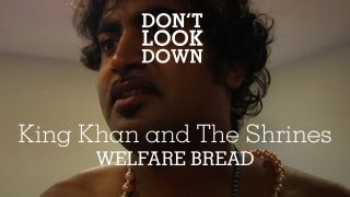 King Khan and the Shrines - Welfare Bread - Don&#39;t Look Down