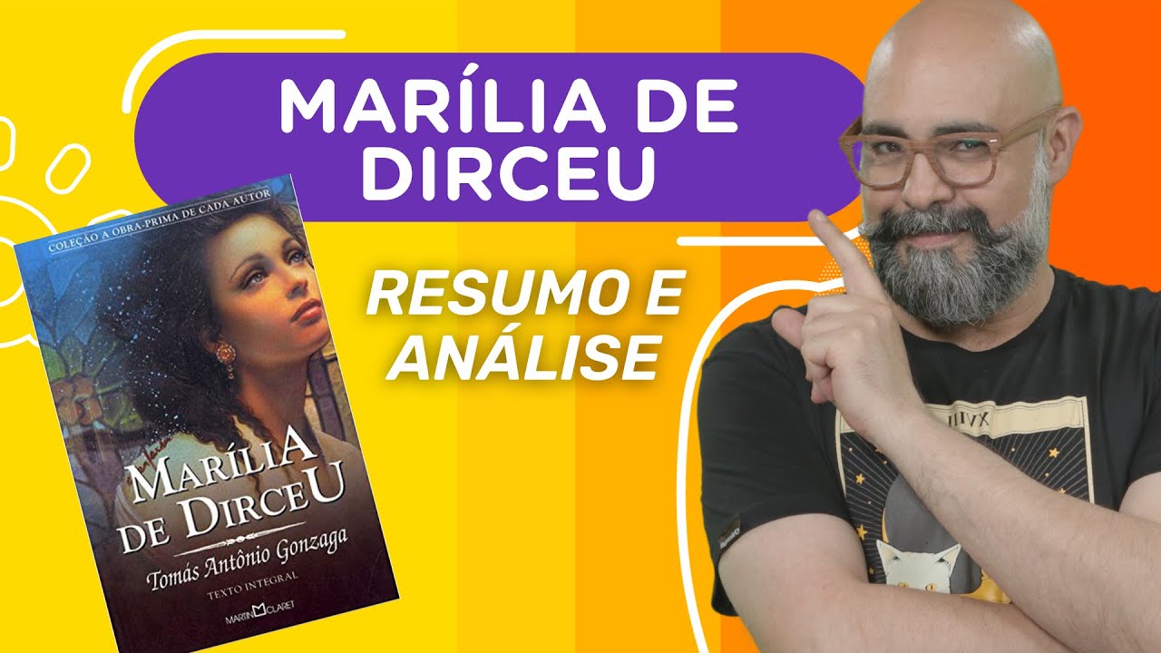 MARÍLIA DE DIRCEU | Tomás Antônio Gonzaga | Resumo e análise | Obras literárias da FUVEST