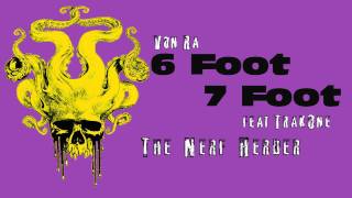 Von Ra - 6 foot 7 foot Feat. Trak1
