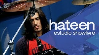 Hateen em "Quem já perdeu um sonho aqui?" no Estúdio Showlivre 2013