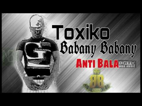 Toxiko_Babany_Babany_Anti_Bala