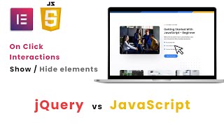 Elementor custom on click interactions II - Vanilla JavaScript vs jQuery Explained