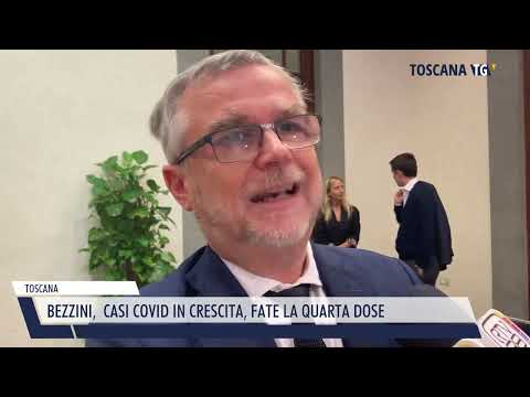 2022-10-05 TOSCANA - BEZZINI,  CASI COVID IN CRESCITA, FATE LA QUARTA DOSE