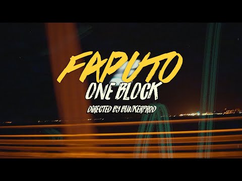 FAPUTO - ONE BLOCK (Official Music Video)
