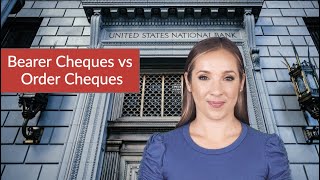 The Difference between Bearer Cheques and Order Cheques (Bearer Cheques vs Order Cheques)