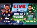 🔴 Live: USA vs Pakistan T20 World Cup Match 11, Live Match Score | USA vs PAK Live match Today