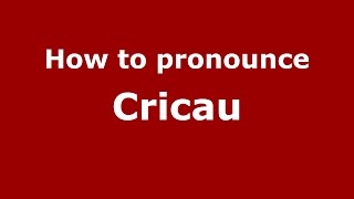 How to pronounce Cricău