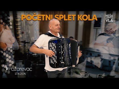 Orkestar Neše Oderković Vla - Početni splet kola (Požarevac 2024)