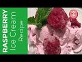 Raspberry Ice Cream Recipe