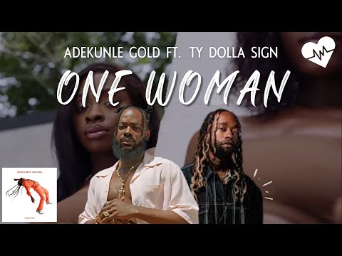 Adekunle Gold - One Woman (Lyrics) ft. TY Dolla $ign | Songish