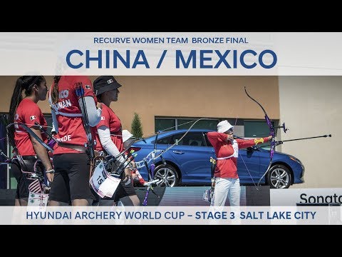 China v Mexico – Recurve Women Team Bronze Final | Salt Lake City 2017