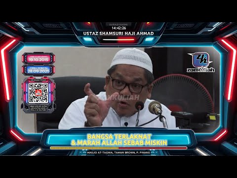 TAZKIRAH : Ahlong Besar Dunia (Marah Allah Sebab Miskin) - Ustaz Shamsuri Ahmad