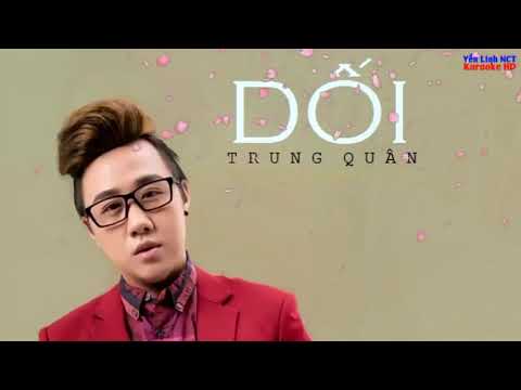 Dối (Đau) -  Karaoke Trung Quân Idol