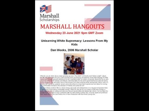 Marshall Hangout - Unlearning White Supremacy: Lessons from my Kids 23 June 2021
