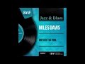 Miles Davis - Birth of the Cool (full album) Miles Davis - Birth of the Cool (full album)