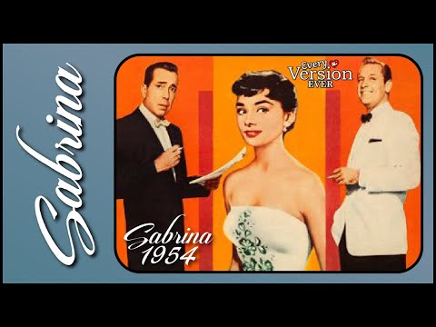 Sabrina - 1954 Original - with Chelsea Robson - Every Version Ever Podcast