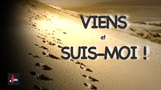 VIENS ET SUIS-MOI !