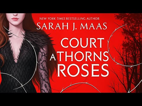 Full | A Court of Thorns and Roses by Sarah J. Maas | 🎧 Fantasy Romance Audiobook