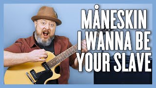 Måneskin I Wanna Be Your Slave Guitar Lesson + Tu