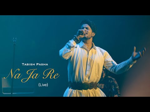 Tabish Pasha - Na Ja Re (Live From Ahl-E-Dil Show)