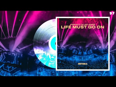 Poshout, Qller, Iriser - Life Must Go On | Progressive Trance