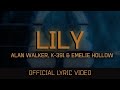 Alan Walker Lily ft K1 Emelie Hollow