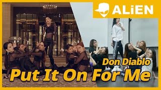 Put It On For Me - Don Diablo | Practice | Euanflow Choreography | ALiEN |