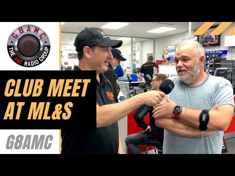 G8AMC - Club Meet at ML&S!