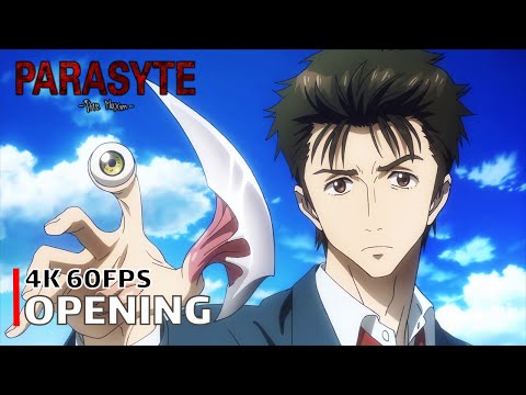 Parasyte: The Maxim - Opening [4K 60FPS | Creditless | CC]