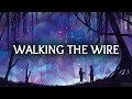 Imagine Dragons ‒ Walking The Wire (Lyrics)