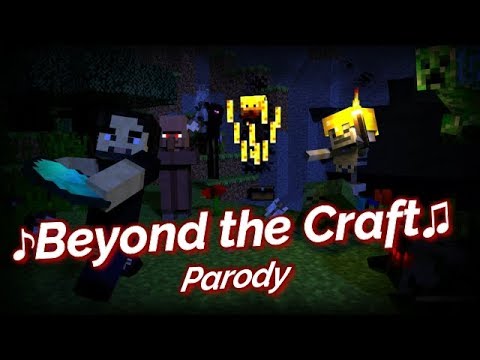 Beyond The Craft - [Minecraft song Parody] (OFFICIAL Music Video)