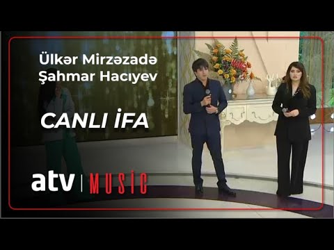 Ülkər Mirzəzadə & Şahmar Hacıyev - Ay işığında, Qızıl gül CANLI İFA