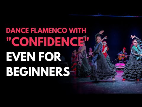How to Dance Flamenco with Confidence