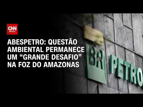 Questão ambiental permanece um “grande desafio” na Foz do Amazonas, diz ABESPetro | CNN PRIME TIME