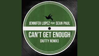 Musik-Video-Miniaturansicht zu Can't Get Enough (Dutty Remix) Songtext von Jennifer Lopez feat. Sean Paul
