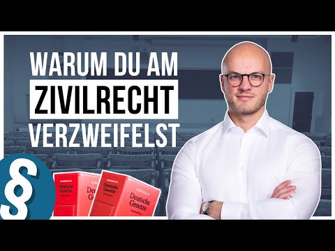 Zivilrecht im Examen: DARUM scheitern so viele Jurastudenten (Wie du das Zivilrecht meisterst)