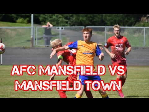 Highlights | AFC Mansfield 2-0 Mansfield Town XI | Friendly  | July 17 2021