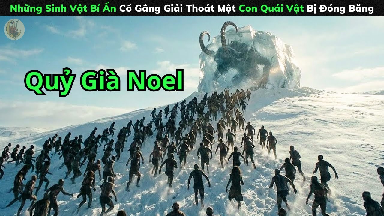 [Review Phim] Những Sinh Vật Bí Ẩn Cố Gắng Giải Thoát Một Con Quái Vật Bị Đóng Băng
