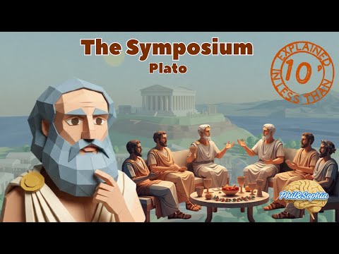 Plato - The Symposium, Explained in Less Than 10 Minutes - @PhilAndSophia