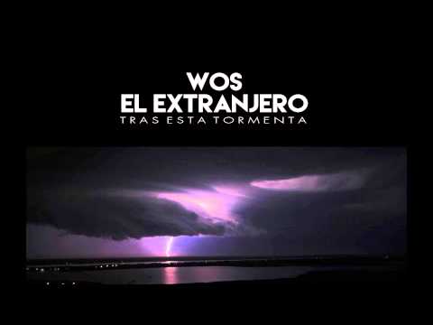 Wos Las Palmas X El Extranjero - Tras esta tormenta (audio)