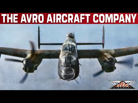 AVRO Aircraft | The history Of The Makers Of The Legendary Lancaster Bomber Plane | Upscaled