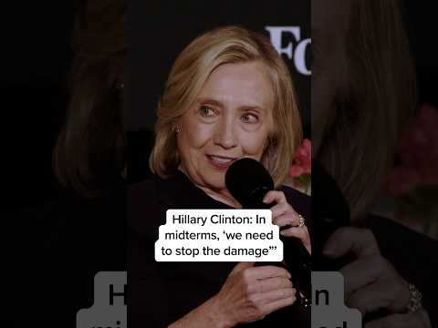 Hillary Clinton: In midterms, 'we need to stop the damage'