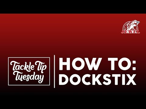 #TackleTipTuesday: How To: DockStix