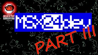 MSXDev 2024 Entries (Part III of III)
