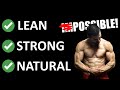 You Can't Be Lean, Strong AND Natural! (ATHLEAN-X RESPONSE!)