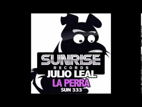 Julio Leal - La Perra (Original Mix)