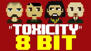 Cover art for Toxicity -8-Bit (voice line)